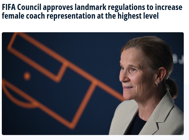 FIFA官方：旗下所有女足赛事的参赛球队 必须至少配备1名女性教练